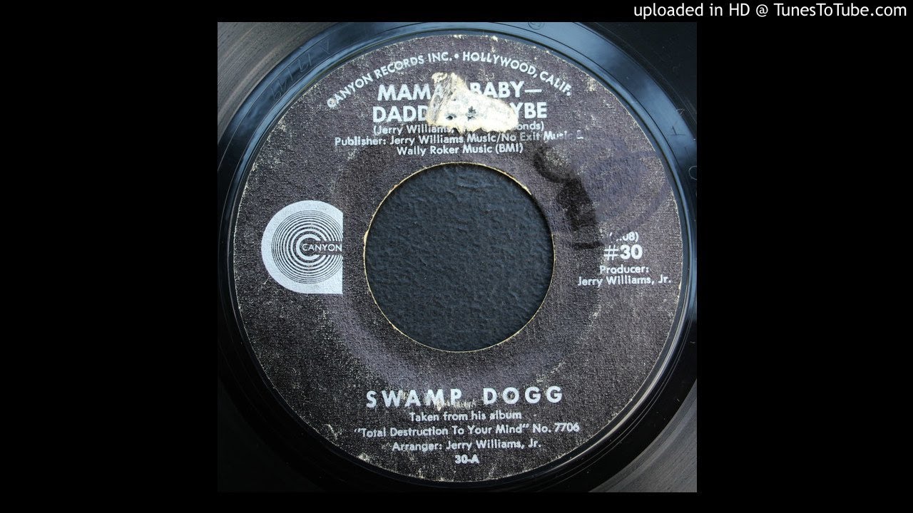 Swamp Dogg - Mama's Baby - Daddy Maybe - 1970 Singer/ Songwriter Soul Music