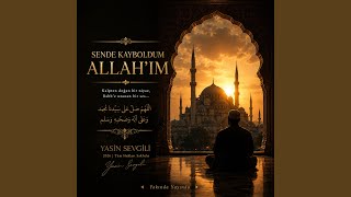 Sende Kayboldum Allah'ım - Yasin Sevgili Music