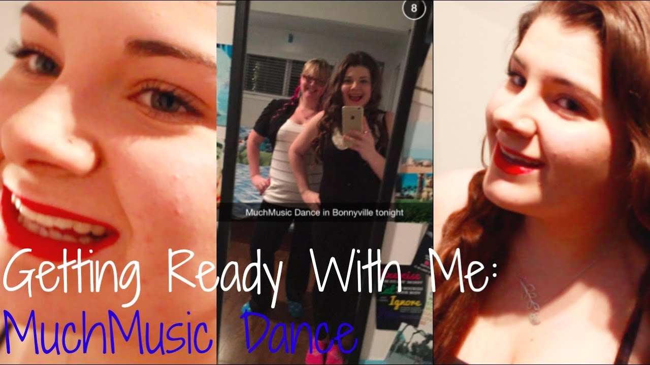 Getting Ready With Me MuchMusic Dance 2015 YouTube getting-ready-with-me-muchmusic-dance-2015-youtube