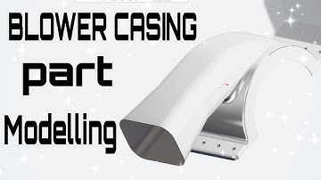 How to create " BLOWER UPPER CASING " in creo parametric. Full tutorial video.