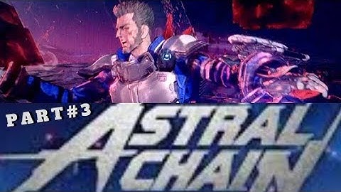 Astral Chain Walkthrough Gameplay Part 3: Abandon Hope! | Nintendo Switch