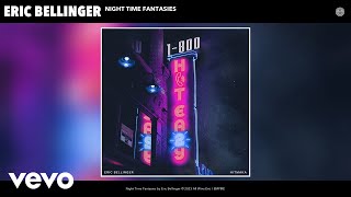 Смотреть клип Eric Bellinger - Night Time Fantasies (Sped-Up Version) (Official Audio)