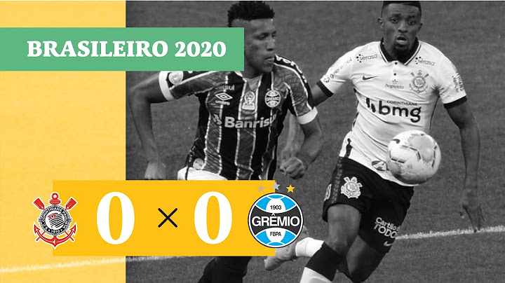 Corinthians 0 x 0 Grêmio - Melhores Momentos - 22/11 - Brasileirão 2020