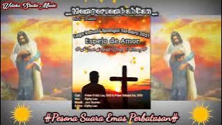 _Espejo de Amor_(Cerminan Kasih_Kisah Anak Yg Hilang)_Lagu Rohani Spanyol Populer_ Terbaru 2021.