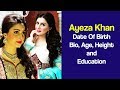 Ayeza Khan Biography, Height, Life Style, Education and Much More | Watch In Video