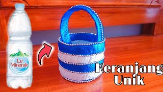 DIY Tutorial Membuat Keranjang Unik Dari Botol Bekas