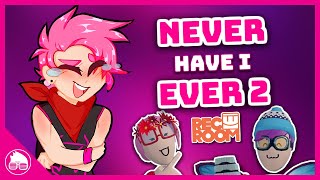 Never Have I Ever 2: Gecko Edition! || Rec Room