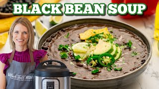 Instant Pot Black Bean Soup with Dried Beans (Cheap, Easy, & Flavorful!)