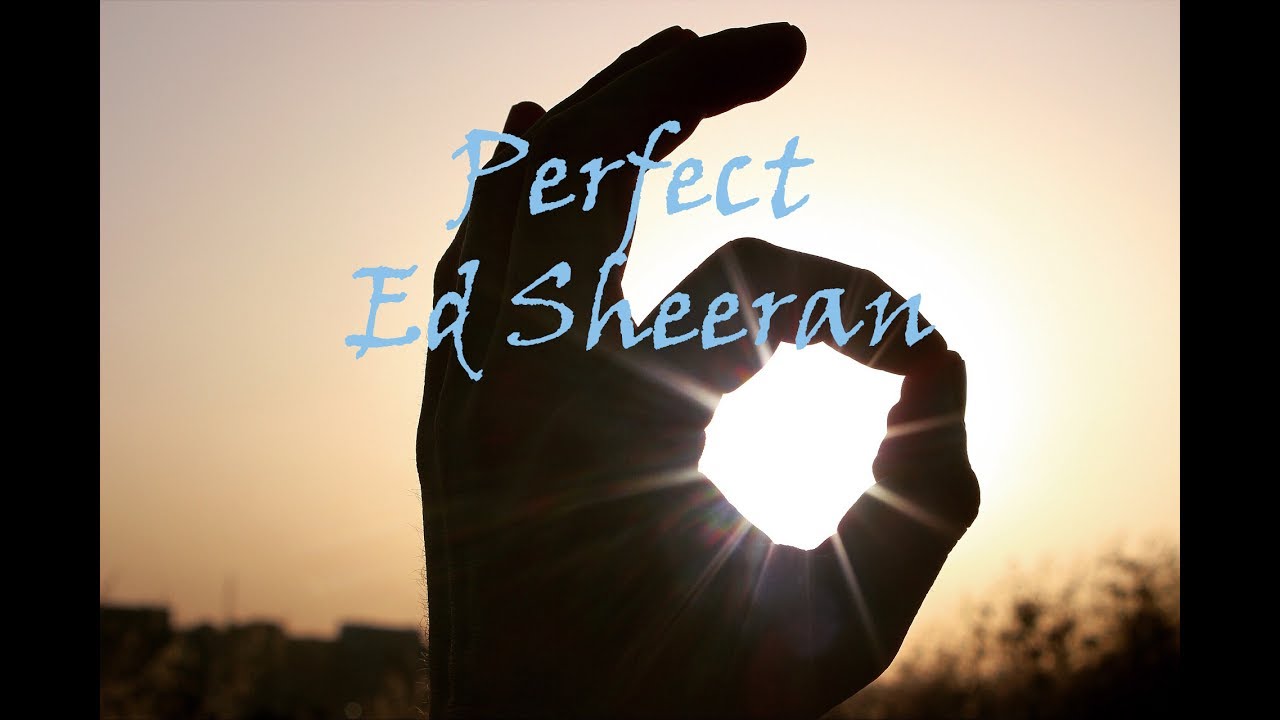 Perfect Ed Sheeran Letra Espa ol Descargar YouTube Perfect ed sheeran letra espa ol descargar youtube