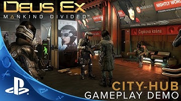 Deus Ex: Mankind Divided – City-hub Gameplay Demo | PS4