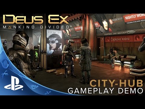 Deus Ex: Mankind Divided – City-hub Gameplay Demo | PS4