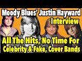 Capture de la vidéo Moody Blues' Justin Hayward Talks The Hits, Not Liking Fake Bands His Distaste Of Celebrity Status