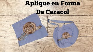 Aplique En Forma De Caracol Facil | Easy Snail Shaped Applique