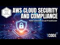 AWS Certified Cloud Practitioner  AWS Cloud Security and Compliance