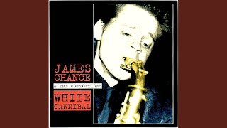 Miniatura de vídeo de "James Chance - King Heroin"