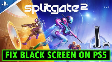 How To Fix Splitgate 2 Stuck on Black Screen Error on PS5 | #splitgate2