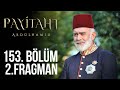 "Gelsinler bakalım!" #PayitahtAbdülhamid 153. Bölüm 2. Fragman