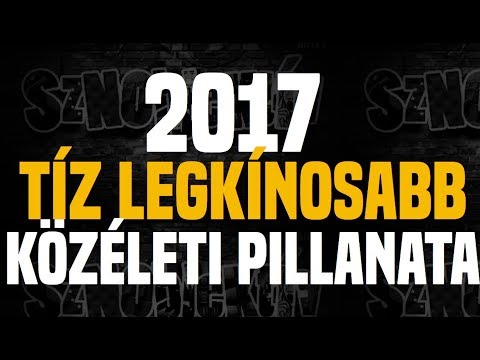 2017 tíz legkínosabb közéleti pillanata - Sznobjektív []