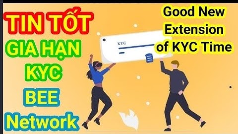 Cập nhật KYC BEE Network 10/12 - #49