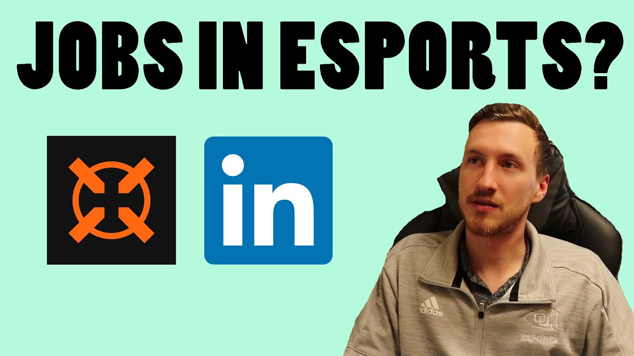 How To Get A Job In Esports? (LinkedIn, Hitmarker Jobs, Twitter, Indeed