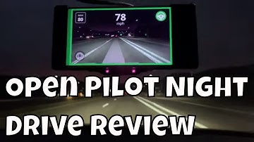 Open Pilot Review at night
