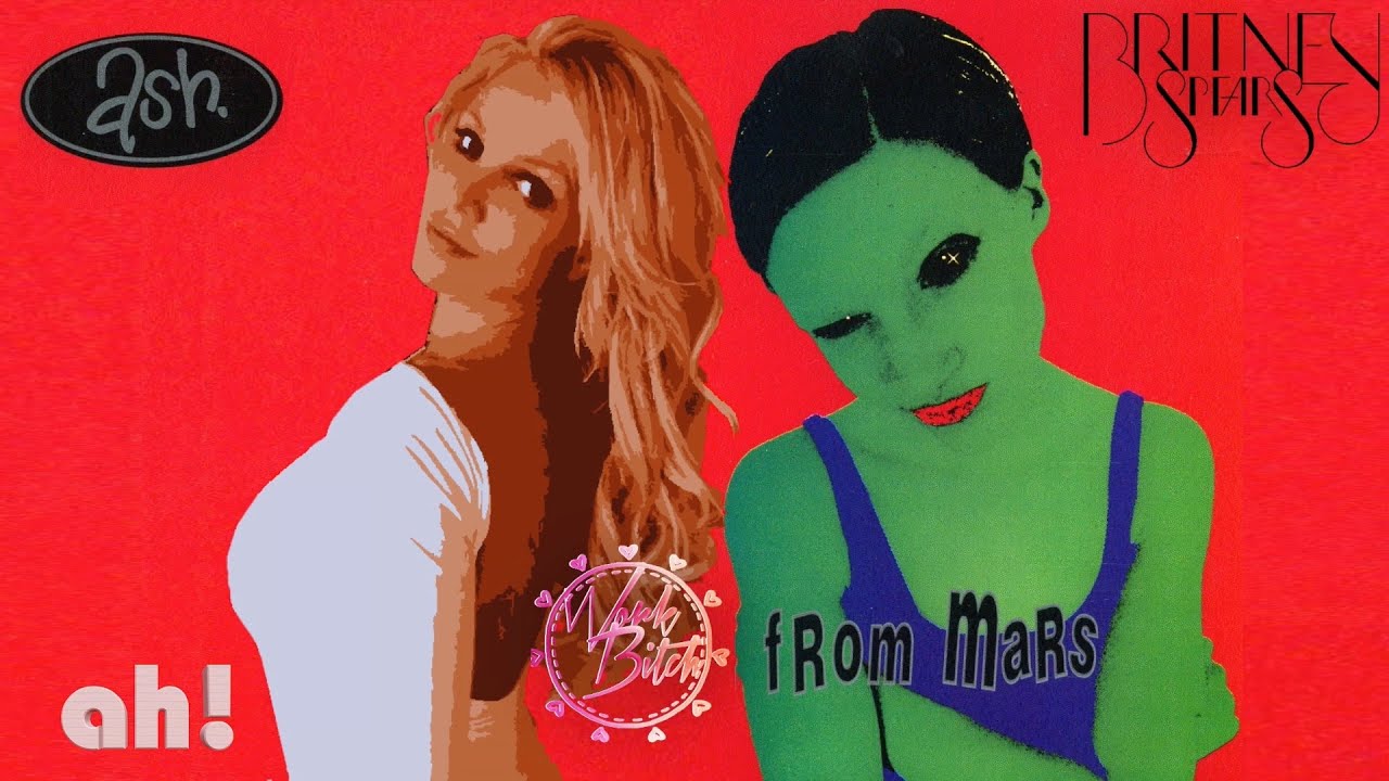 "Work Bitch From Mars” - Britney Spears vs Ash mashup by ah!