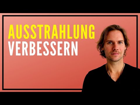 Ausstrahlung verbessern: Wahre