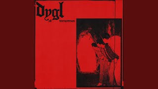 All Tomorrows - DYGL