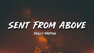 Dolly Parton - Sent From Above ( Lyrics ) Official Video