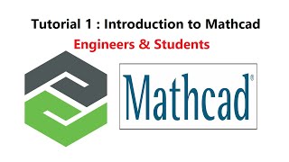 Tutorial 1: Introduction to Mathcad