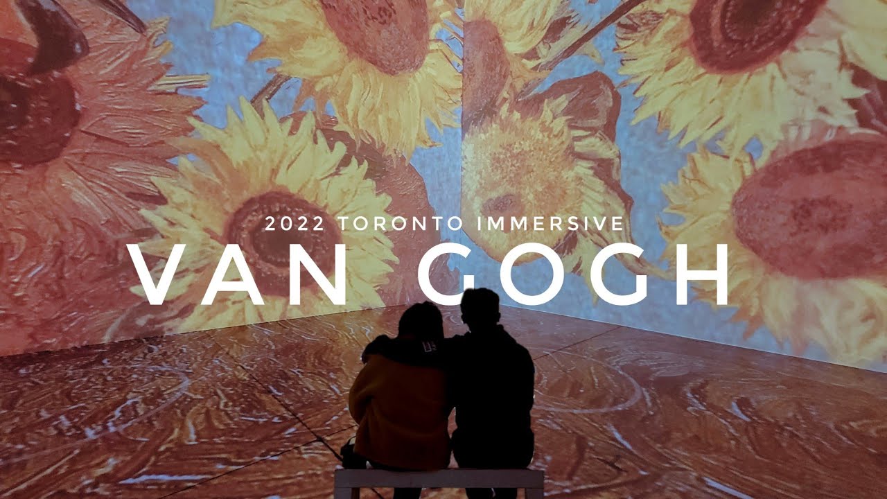 IMMERSIVE VAN GOGH TORONTO 2022 YouTube