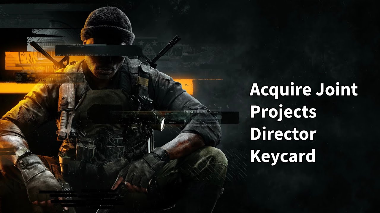 Call of Duty Black Ops 6 Acquire Joint Projects Director Keycard - YouTube