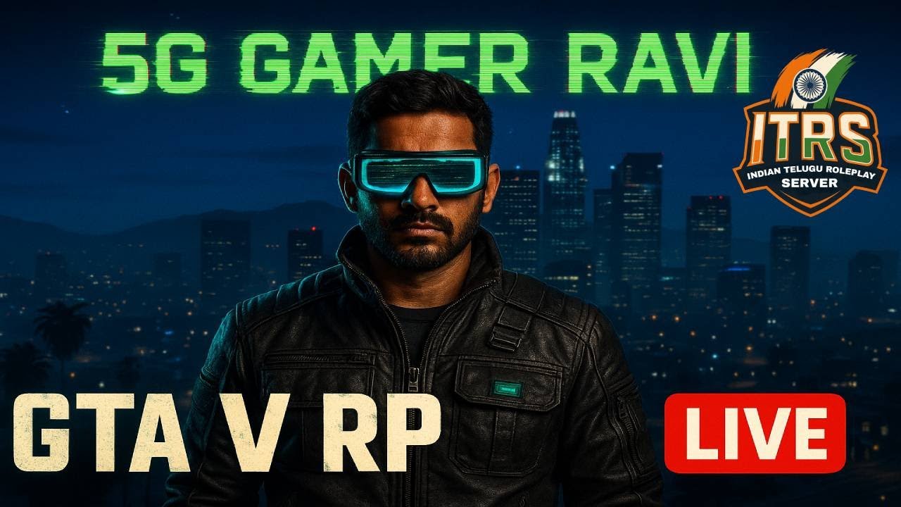 5G GAMER RAVI TELUGU #gta5 #gta5rp - #gta5 TeluguLive 🔴 #[ITRS]RP # ...