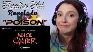 Theatre Kid Reacts to Alice Cooper: Poison