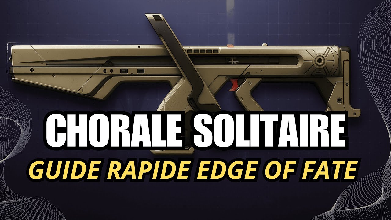 Comment obtenir le Chorale Solitaire son catalyseur & ses intrinsèques Destiny 2 | Guide Age of Fate
