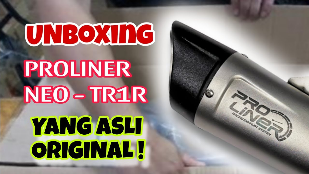 UNBOXING KNALPOT PROLINER NEO TR1R ASLI ORIGINAL. CBR250RR NINJA250 ...