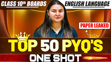 ICSE Class 10 ENGLISH LANGUAGE 50+ Most Important PYQ