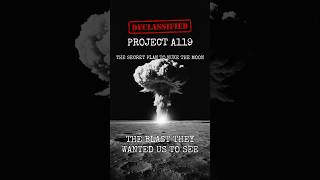 The Secret Plan to Detonate a Nuclear Bomb on the Moon | Project A119 1958