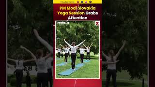 #watch | PM Modi Slovakia Yoga Session, Cultural Wellness Event With Slovak President #shorts