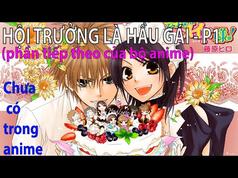 Video Tóm tắt manga Hội trưởng là hầu gái 1/6- Sinh nhật... - YouTube