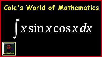 Integral of x sin x cos x ❖ Calculus ❖ Trig Integrals