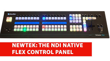 NewTek: the NDI native Flex control panel