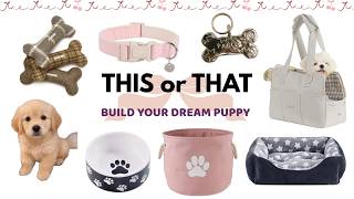 Build Your DREAM PUPPY | This or That Edition🐶
