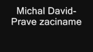 Michal David - Prave zaciname chords