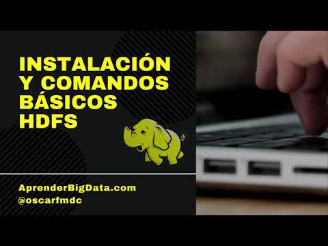 HDFS - Instalación y Comandos Básicos