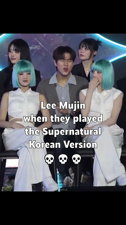 Lee Mujin when they played the Supernatural Korean Version 💀💀💀 #NewJeans