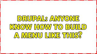 Drupal: Anyone know how to build a menu like this?