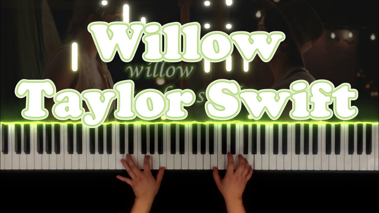 Obejrzyj Taylor Swift - Willow - Piano Cover w YouTube Obejrzyj Taylor Swift - Willow - Piano Cover w YouTube