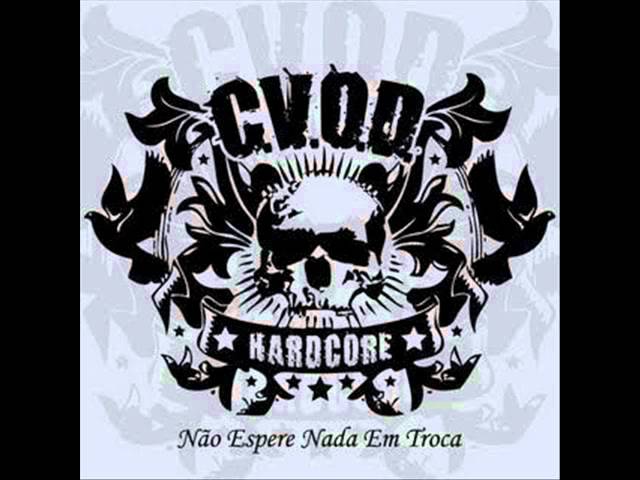 C.V.O.D. - Por Quê Tanto Ódio