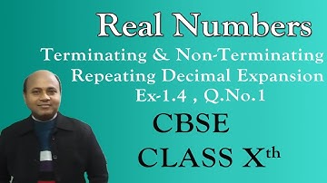 Class 10 Real Numbers Ex. 1.4 |Terminating and Non-Terminating Repeating Decimal Expansion